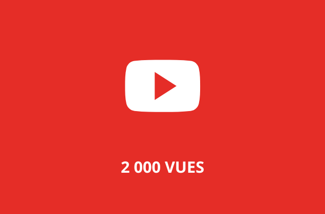 2 000 Vues YOUTUBE