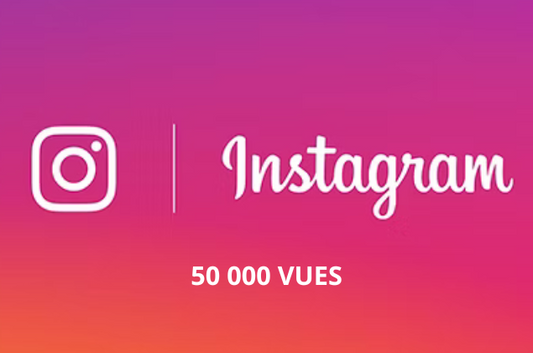 50 000 Vues INSTAGRAM