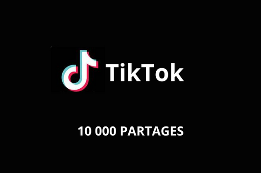 10 000 Partages TIKTOK